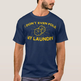 Camiseta Ni Siquiera Frío Mi Lavandería