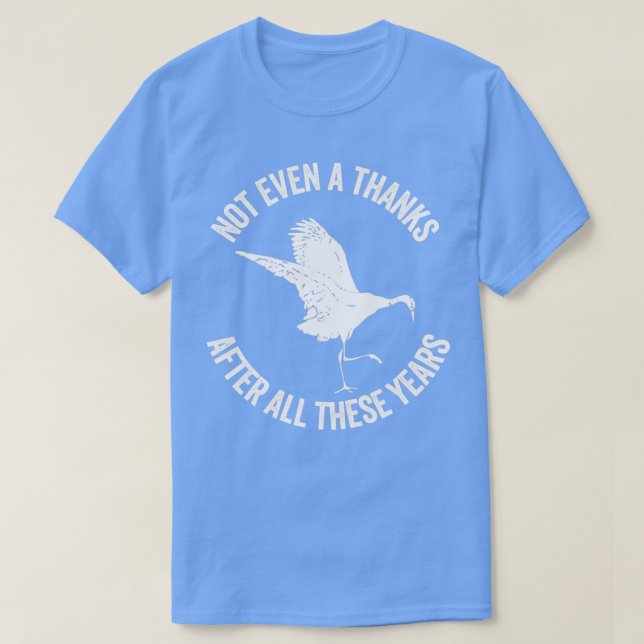 Camiseta Ni siquiera gracias después de todos estos años Tr (Diseño del anverso)