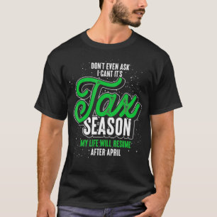 Camiseta Ni Siquiera Pregunten Si No Puedo Su Temporada De