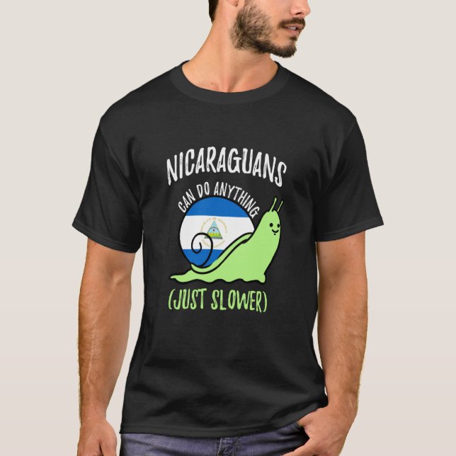 Camiseta Nicaraguans Can Do Anything Just Slower Nicaragua (Anverso)