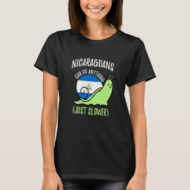 Camiseta Nicaraguans Can Do Anything Just Slower Nicaragua (Anverso)