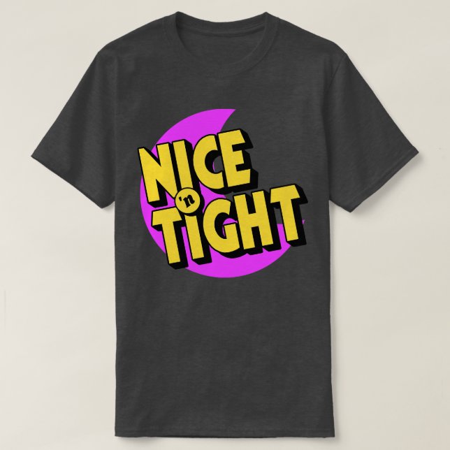 Camiseta Nice N Tight (Diseño del anverso)