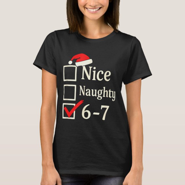 Camiseta Nice Naughty 67 Christmas Brain Rot  (Anverso)