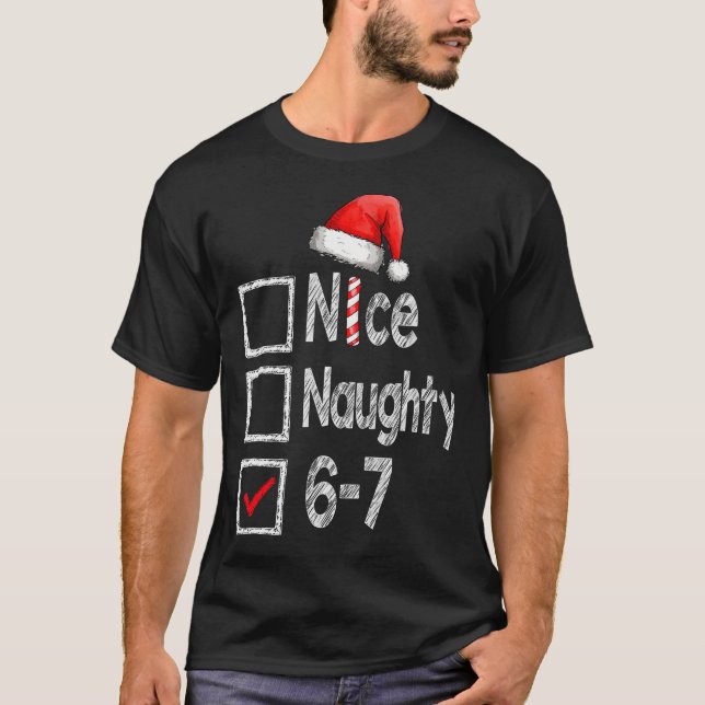 Camiseta Nice Naughty 67 Christmas Six Seven Xmas Costume M (Anverso)