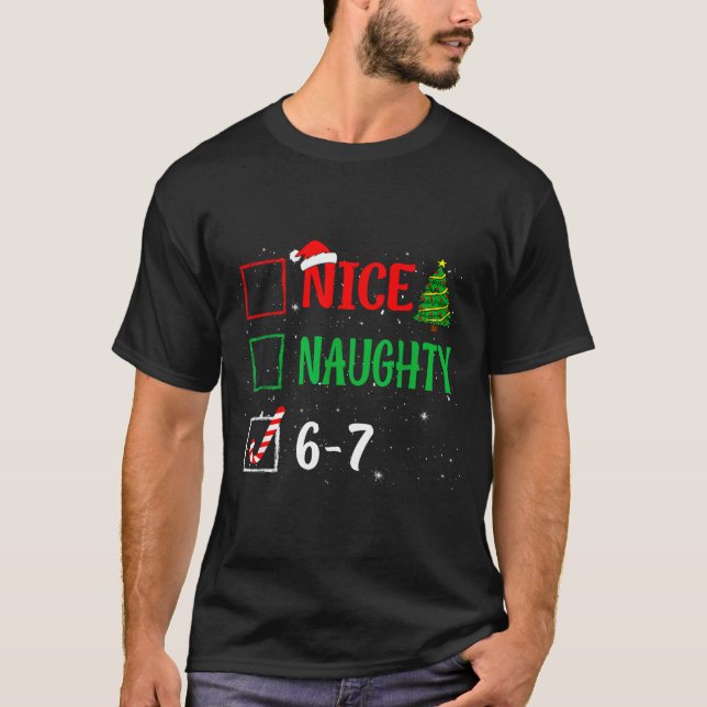Camiseta Nice Naughty 67 Funny Christmas Brainrot Six Seven (Anverso)