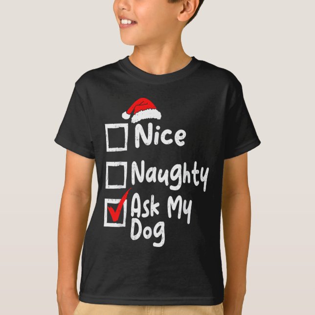 Camiseta Nice Naughty Ask Dog Funny Christmas List Family M (Anverso)