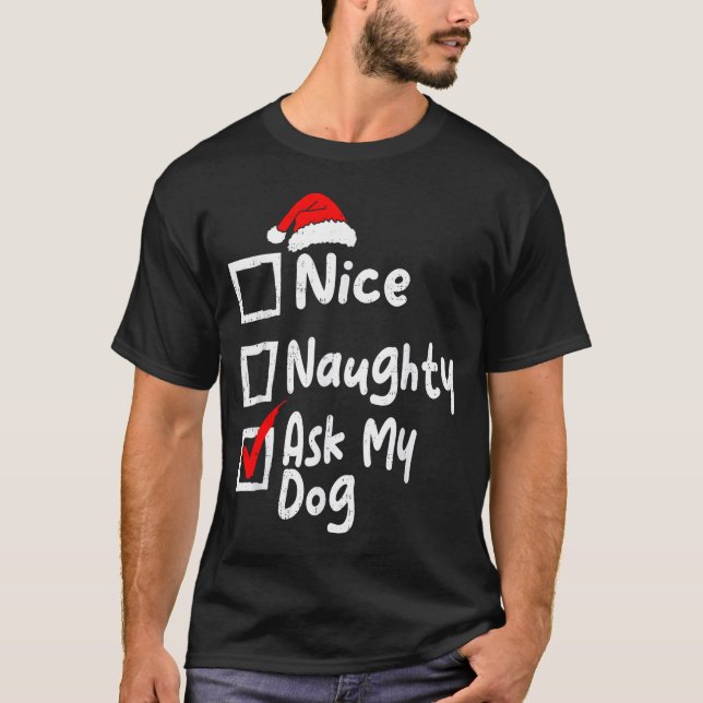 Camiseta Nice Naughty Ask Dog Funny Christmas List Family M (Anverso)