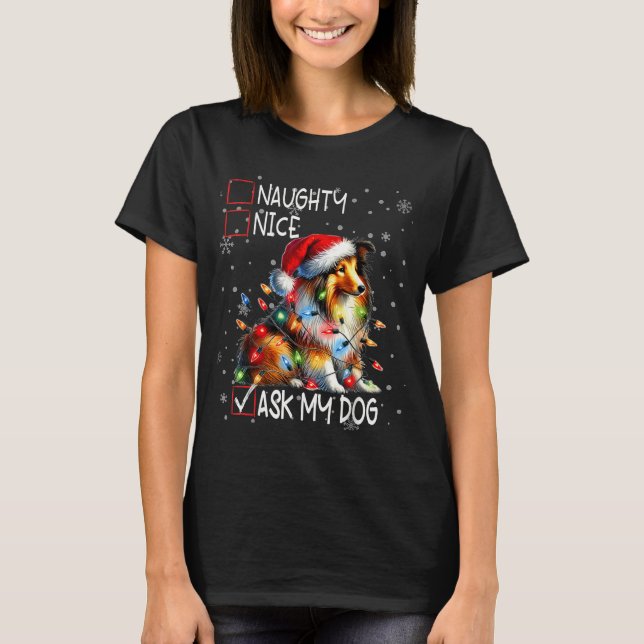 Camiseta Nice Naughty Ask My Dog Christmas List Xmas  (Anverso)