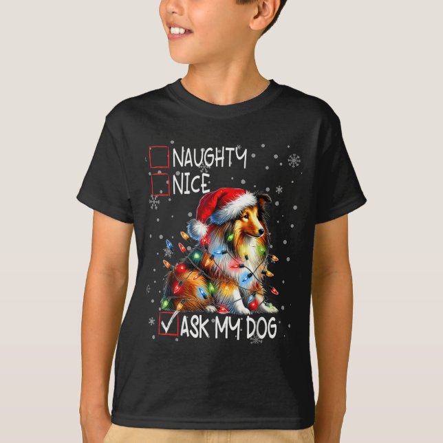 Camiseta Nice Naughty Ask My Dog Christmas List Xmas  (Anverso)