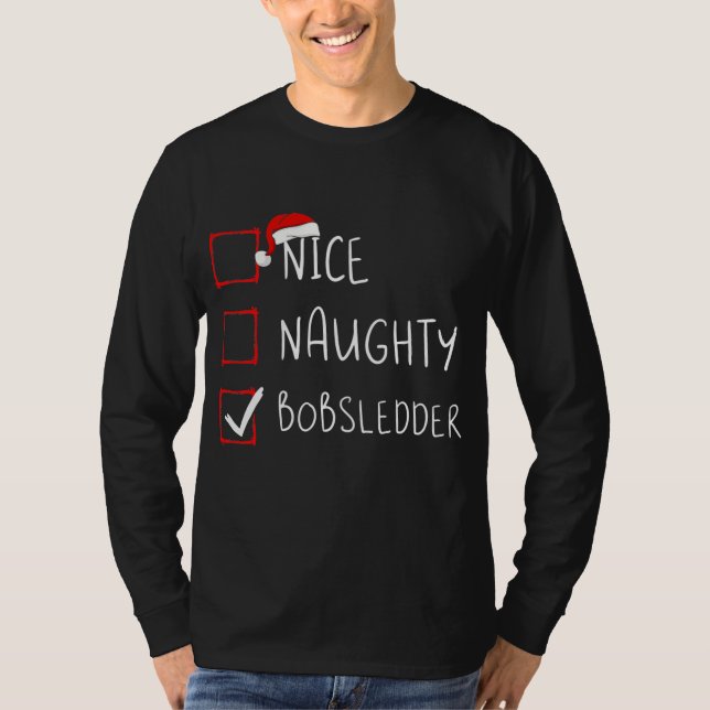 Camiseta Nice Naughty Bobsledder List Christmas Santa (Anverso)