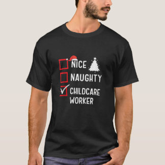 Camiseta Nice Naughty Christmas Childcare Worker Fun Holida