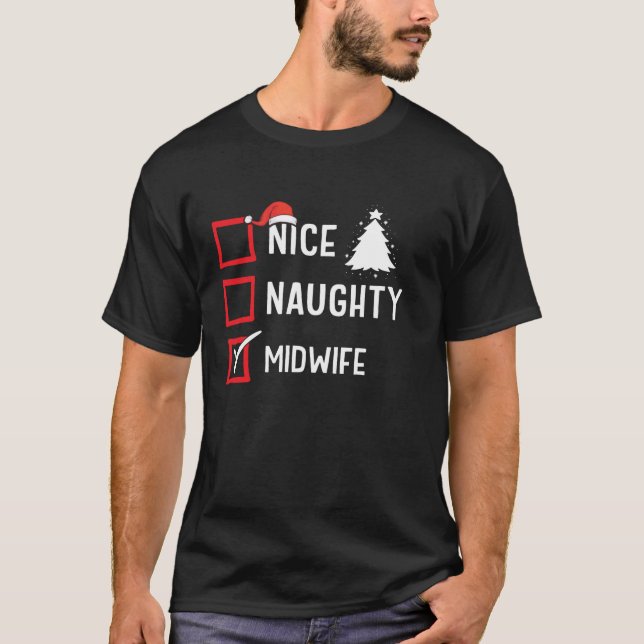Camiseta Nice Naughty Christmas Midwife Funny Holiday Costu (Anverso)