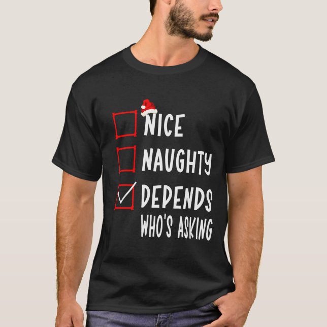 Camiseta Nice Naughty Depends Who's Asking Christmas List S (Anverso)