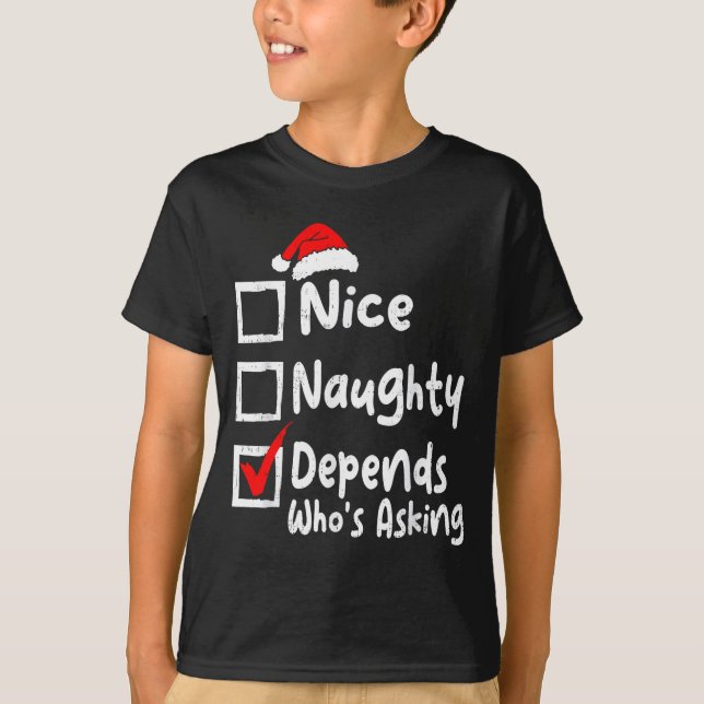 Camiseta Nice Naughty Depends Whos Asking Funny Christmas L (Anverso)