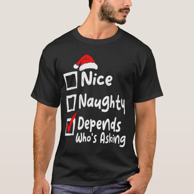 Camiseta Nice Naughty Depends Whos Asking Funny Christmas L (Anverso)