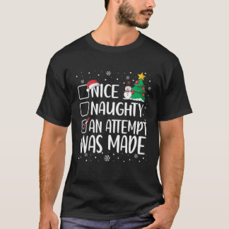 Camiseta Nice Naughty Funny An Attempt Was Made Christmas P