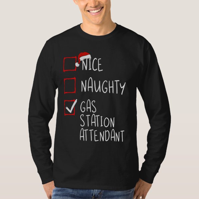 Camiseta Nice Naughty Gas Station Attendant List Worker San (Anverso)