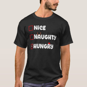 Camiseta Nice Naughty Hungry Christmas List Xmas Santa Clau