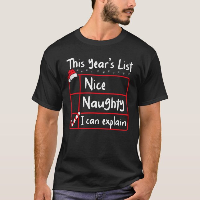 Camiseta Nice Naughty I Can Explain   Christmas List Santa  (Anverso)