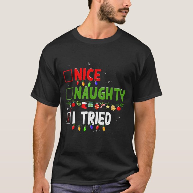 Camiseta Nice Naughty I Tried Family Xmas Pajama Funny Chri (Anverso)