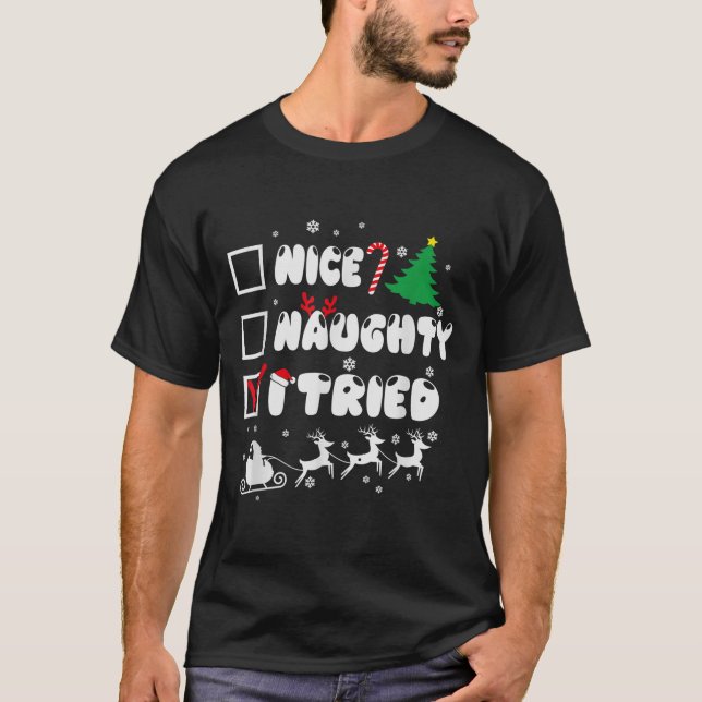 Camiseta Nice Naughty I Tried Funny Christmas 2022  (Anverso)