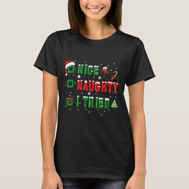 Camiseta Nice Naughty I Tried Funny Christmas Family Matchi (Anverso)