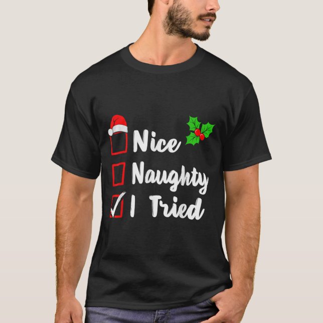 Camiseta Nice Naughty I Tried Funny Christmas Pjs Family Ma (Anverso)