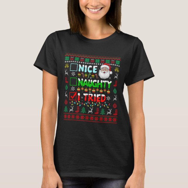 Camiseta Nice Naughty I Tried Funny List Santa Face Christm (Anverso)
