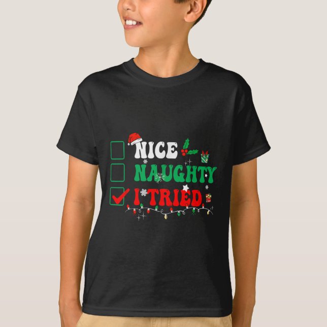 Camiseta Nice Naughty I Tried Matching Christmas Funny Fami (Anverso)