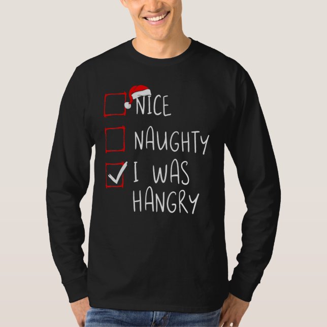 Camiseta Nice Naughty I Was Hangry Christmas List Xmas Sant (Anverso)