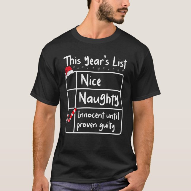 Camiseta Nice Naughty Innocent Until Proven Guilty Christma (Anverso)