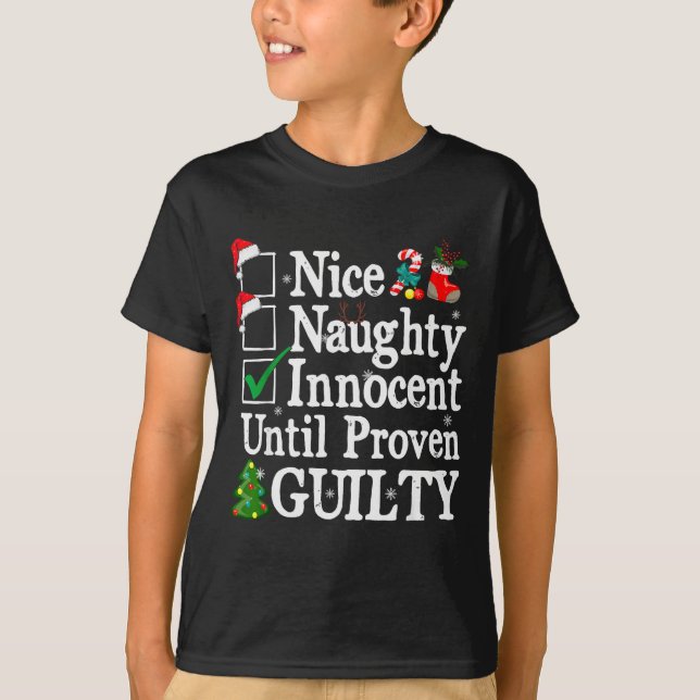Camiseta Nice Naughty Innocent Until Proven Guilty Christma (Anverso)