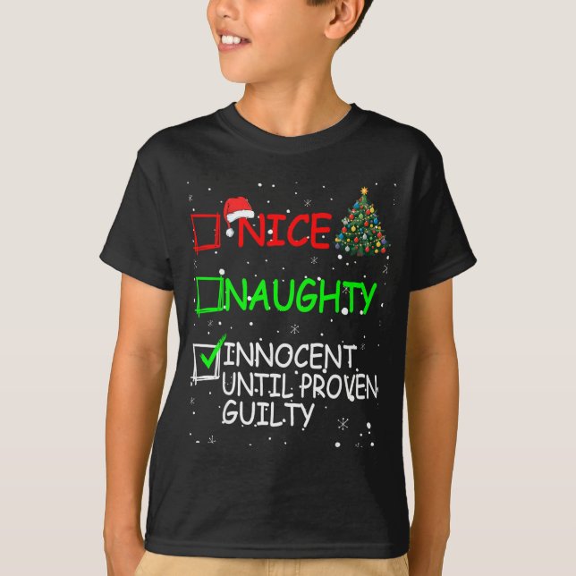 Camiseta Nice Naughty Innocent Until Proven Guilty Christma (Anverso)