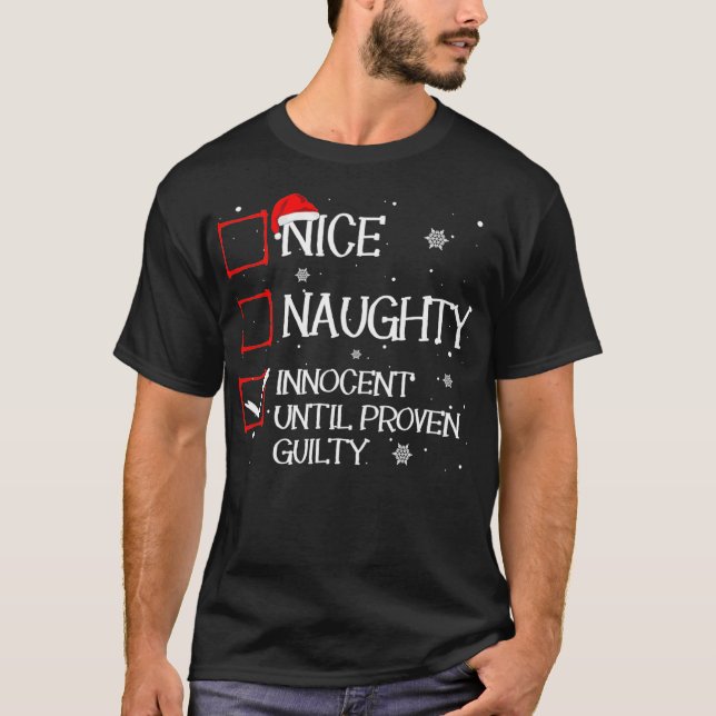 Camiseta Nice Naughty Innocent Until Proven Guilty Christma (Anverso)
