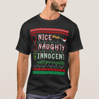 Camiseta Nice Naughty Innocent until proven guilty friends