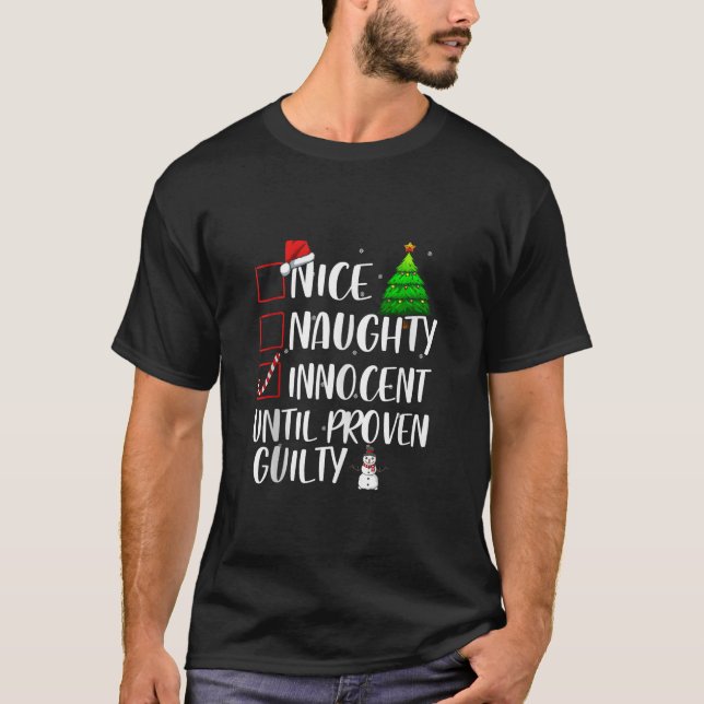 Camiseta Nice Naughty Innocent Until Proven Guilty Xmas Mat (Anverso)
