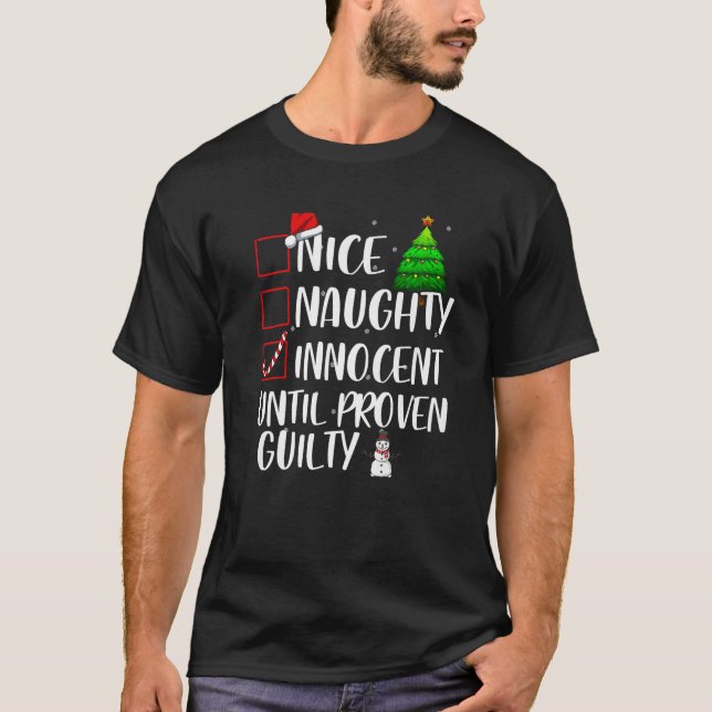 Camiseta Nice Naughty Innocent Until Proven Guilty Xmas Mat (Anverso)