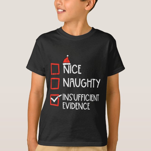 Camiseta Nice Naughty Insufficient Evidence Christmas Fun X (Anverso)
