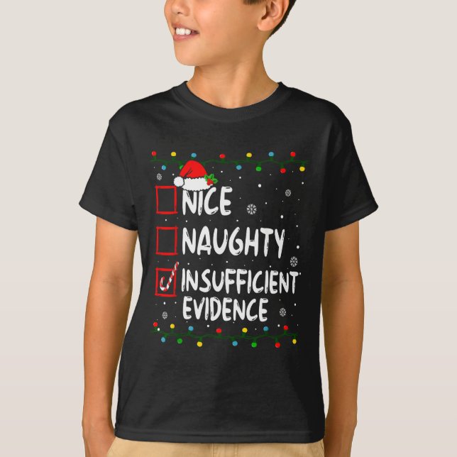 Camiseta Nice Naughty Insufficient Evidence Christmas Santa (Anverso)