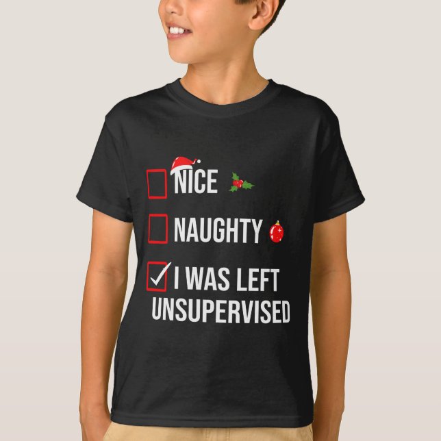 Camiseta Nice Naughty Left Unsupervised Funny Christmas  (Anverso)