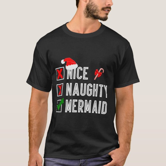Camiseta Nice Naughty Mermaid Merry Christmas Santa Claus X (Anverso)
