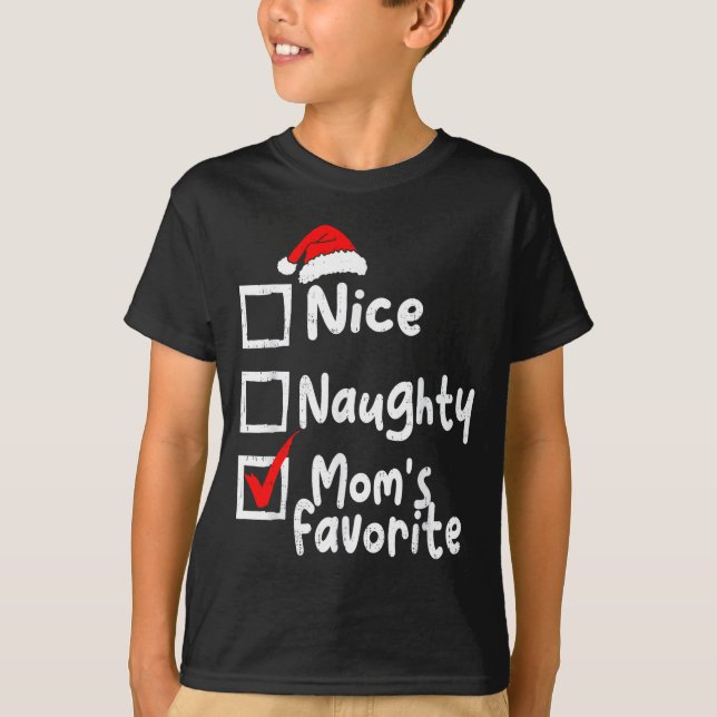 Camiseta Nice Naughty Mom's Favorite Funny Christmas List F (Anverso)