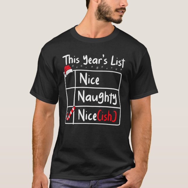 Camiseta Nice Naughty Nice Ish Christmas List Santa Claus   (Anverso)