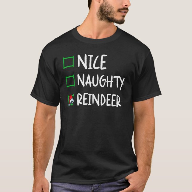 Camiseta Nice Naughty Reindeer Christmas List Santa Xmas Bo (Anverso)