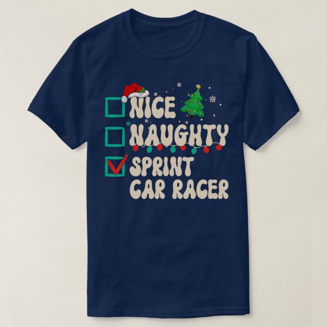 Camiseta Nice Naughty Sprint Car Racer Xmas List Santa Clau (Diseño del anverso)
