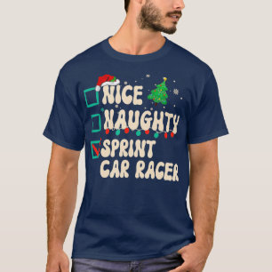 Camiseta Nice Naughty Sprint Car Racer Xmas List Santa Clau