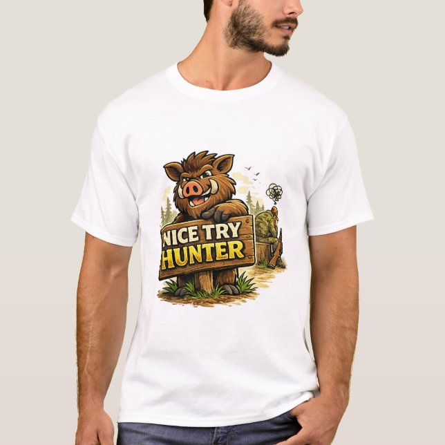 Camiseta Nice Try Hunter (Anverso)