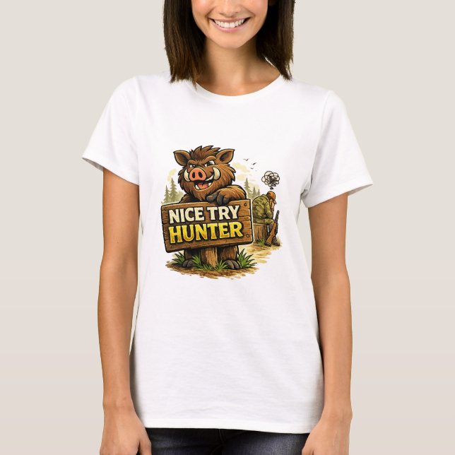 Camiseta Nice Try Hunter (Anverso)