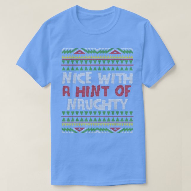 Camiseta Nice With A Hint Of Naughty Santa Hat Ugly Christm (Diseño del anverso)