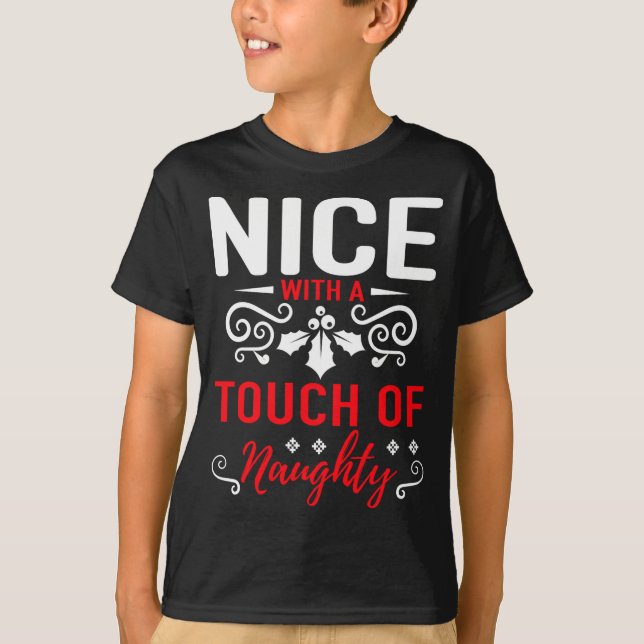 Camiseta Nice With A Touch Of Naughty  (Anverso)
